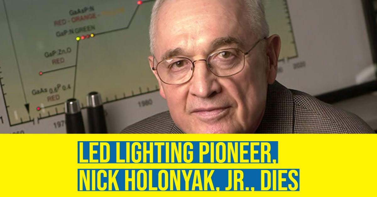 2022 09 nick holonyak led lighting scientist university of illinois ge general electric.jpg